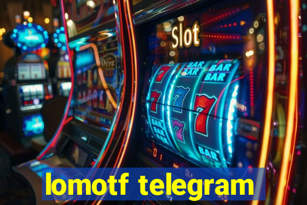 lomotf telegram